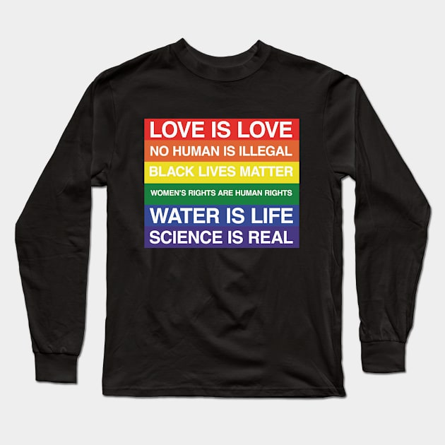 Pride Love And Rights Long Sleeve T-Shirt by Rebus28